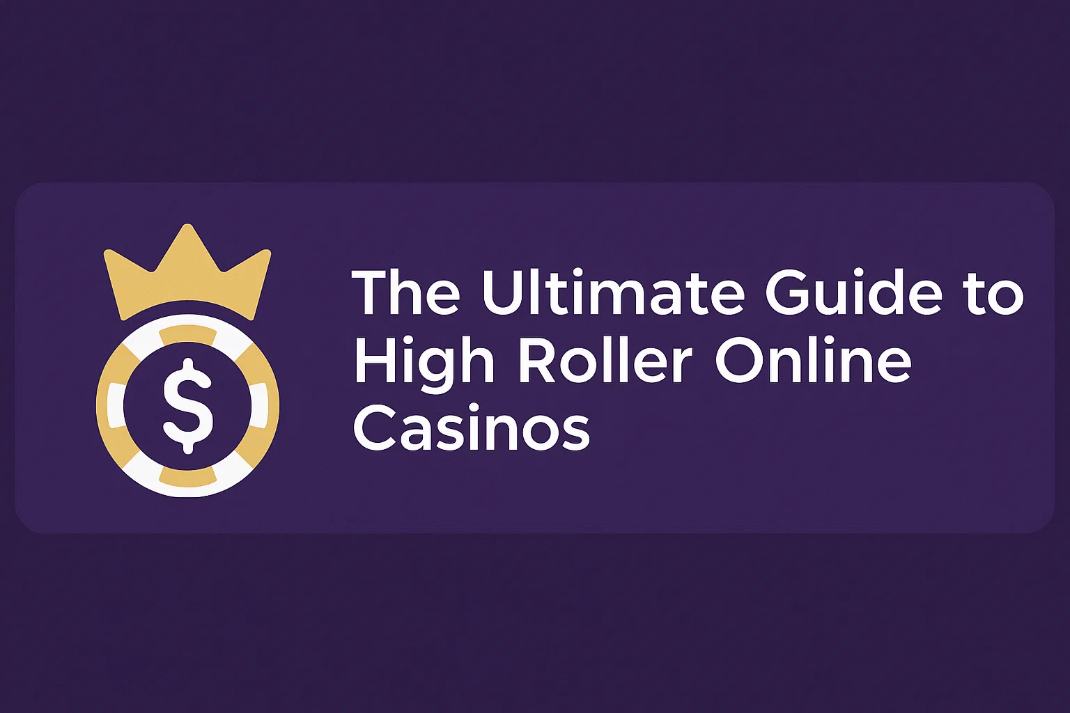 The Ultimate Guide to High Roller Online Casinos