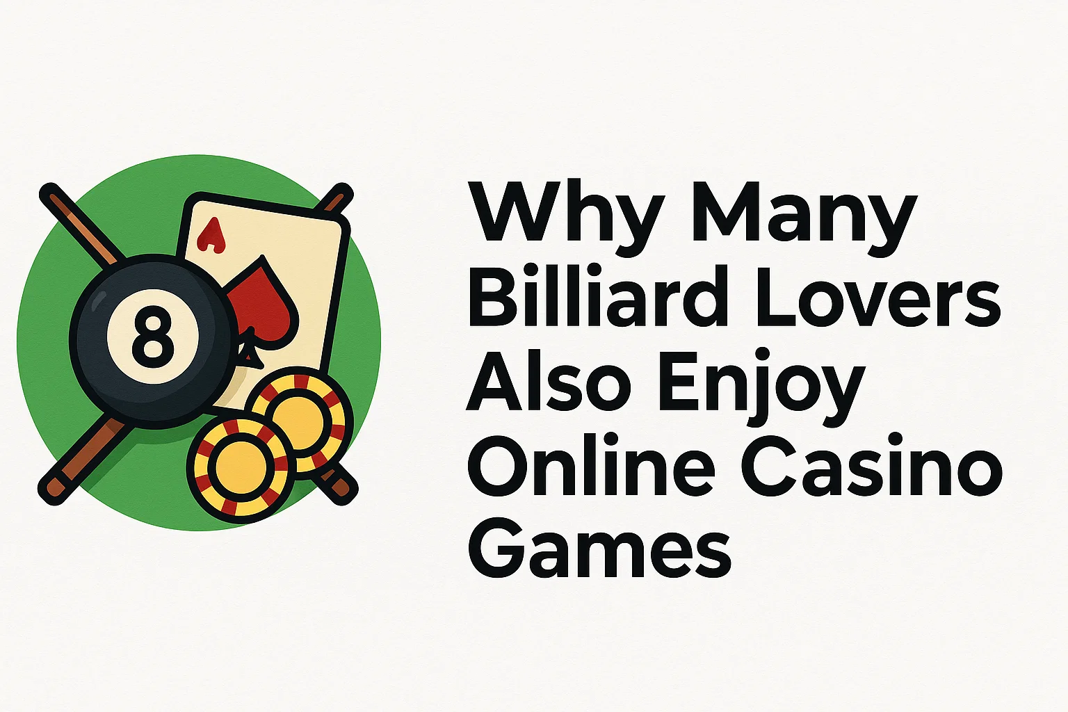 Why Many Billiard Lovers Also Enjoy Online Casino Games