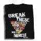 Break These not mine!!! Dead Stroke T-Shirt - (sizes: M -XL) 